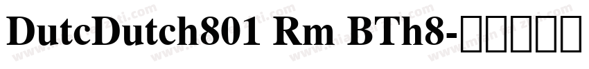 DutcDutch801 Rm BTh8字体转换